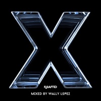 10 Years of Krafted (DJ Mix) - Proton Radio & Wally Lopez