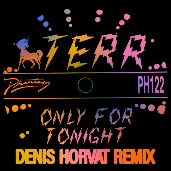 Only For Tonight (Denis Horvat Remixes) - Single