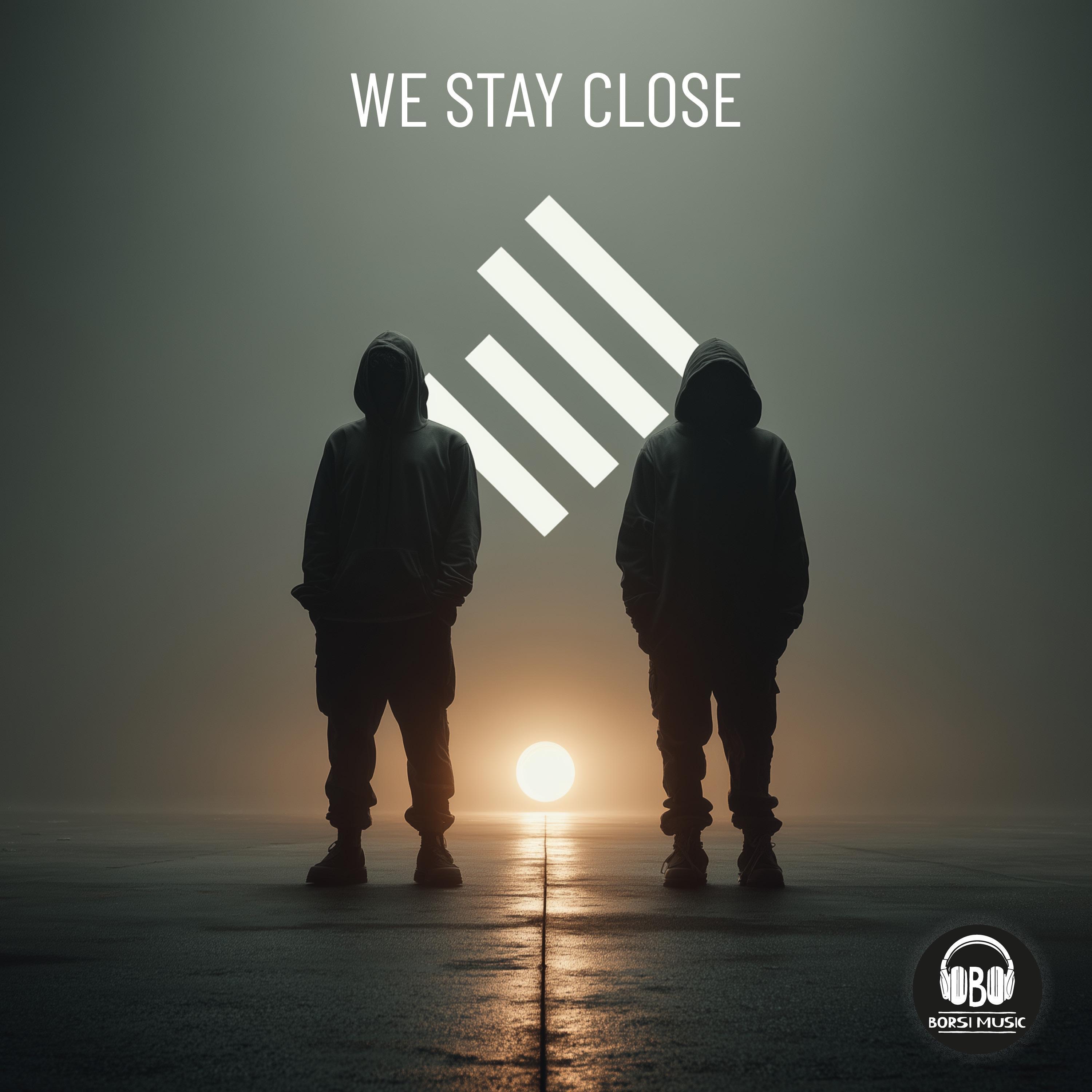 We stay close - Single