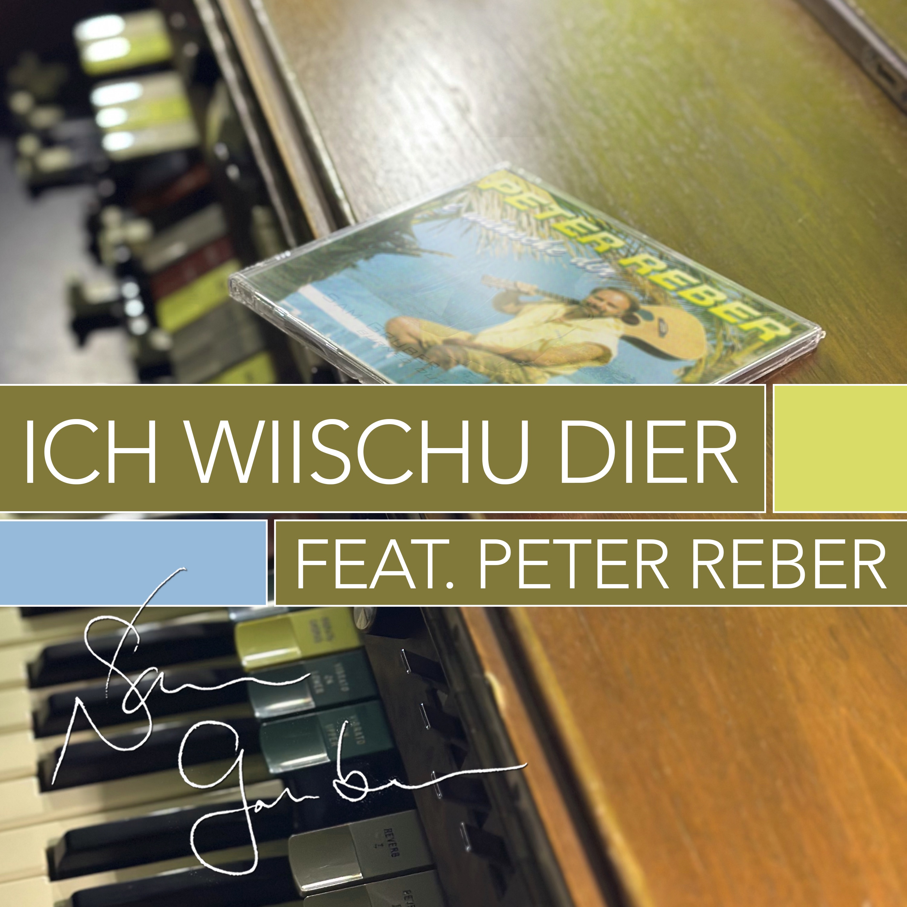 Ich Wiischu Dier (feat. Peter Reber) - Single