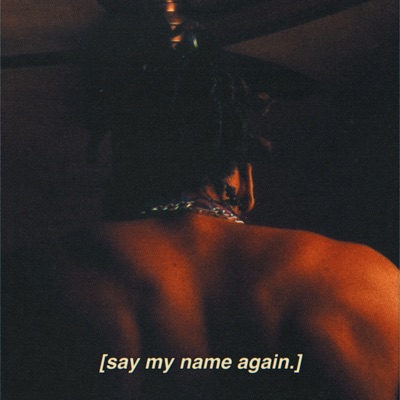 say my name again - Single