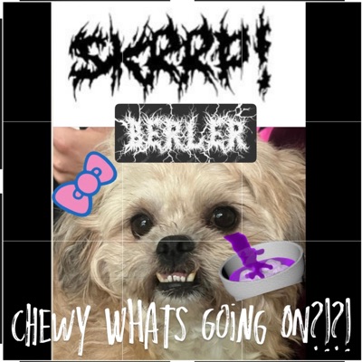 CHEWY WHATS GOING ON?!?! (feat. Berler) - EP