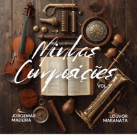 Minhas Composições, Vol. 1 - Jorgemar Madeira & Louvor Maranata