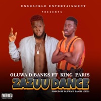 ZAZUU DANCE (feat. King Paris) - Single - Oluwa D Banks