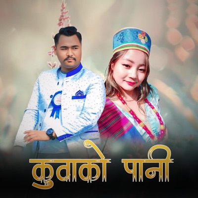 Kuwako Paani (feat. Asha Limbu) - Single