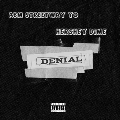 DENIAL (feat. HERSHEY DIME) - Single