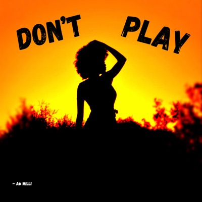 Don't Play - Single
