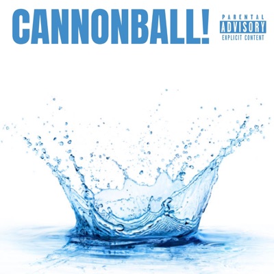 CANNONBALL! (feat. zay2x) - Single
