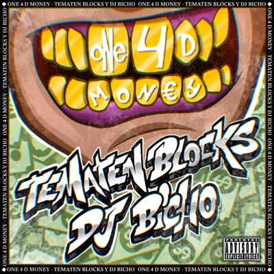 ONE 4 D MONEY (feat. Prod. DJ BICHO) - Single
