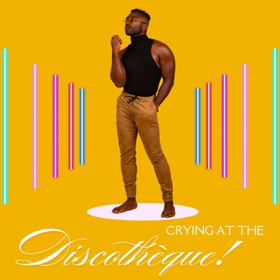 Crying At The Discothèque