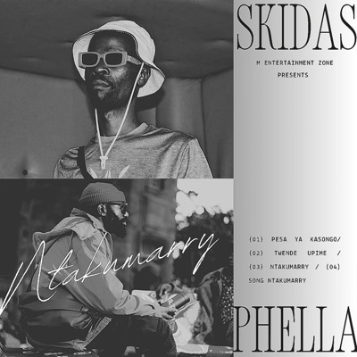 Ntakumarry (feat. Phella Entertainer & Skidas) - Single
