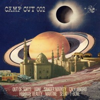 Camp Out 002 - Uone, Sander Markey & Out of Sorts