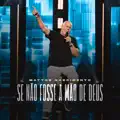 Se Não Fosse A Mão De Deus