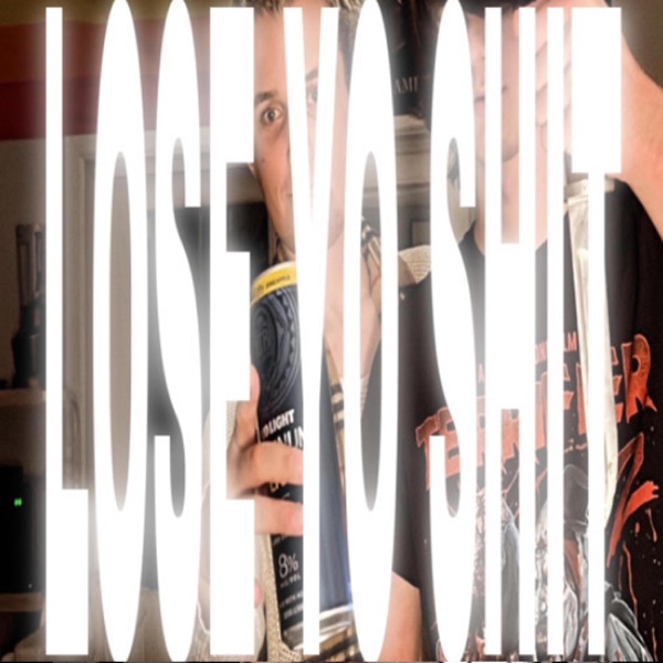 LOSE YO SHIT (feat. froe)
