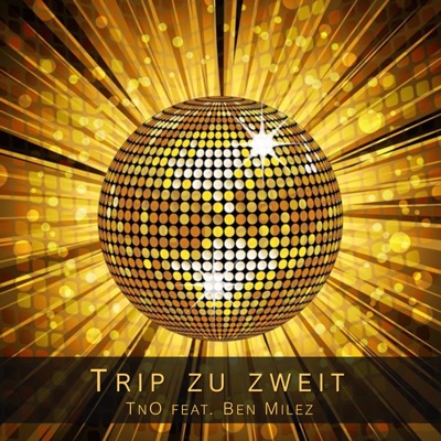 Trip zu zweit (feat. Ben Milez) - Single