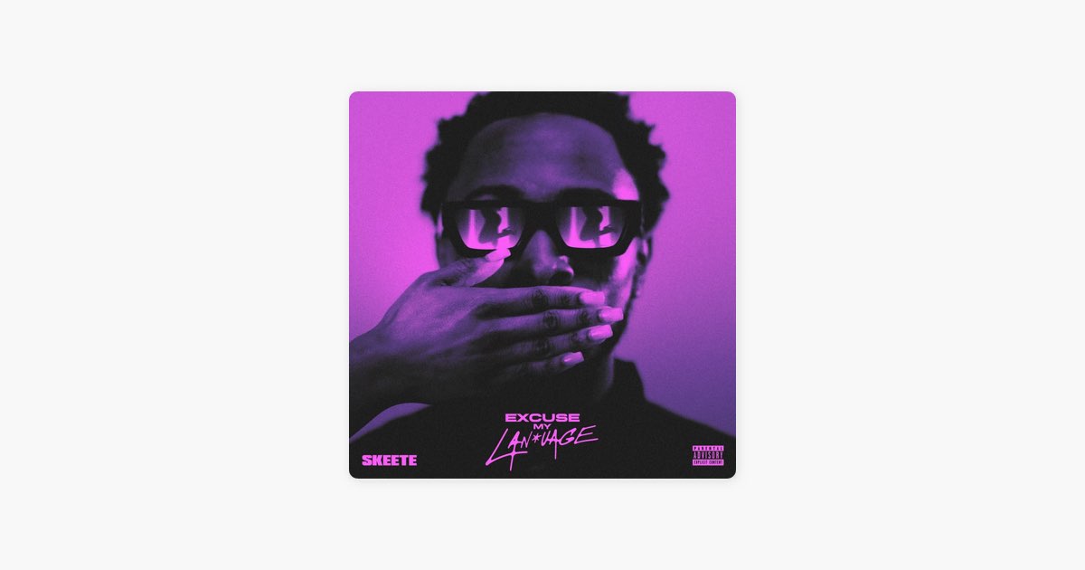 洋楽 Howie T. Excuse My Language Excuse My Language - Album by SKEETE - Apple Music