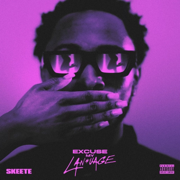 Excuse My Language - SKEETE