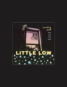 收听 Little Low、观看音乐视频、阅读小传、查看巡演日期等 ！