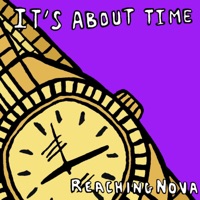 It's About Time - ReachingNOVA