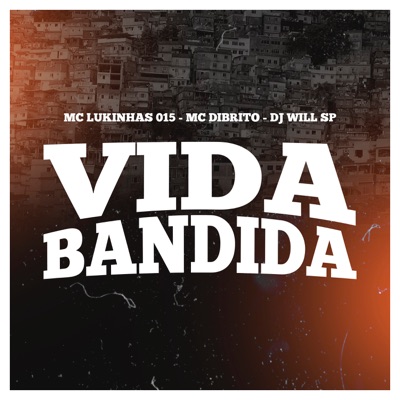 Vida Bandida - Single