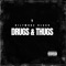 Thugs & Drugs - Biltmore Black lyrics