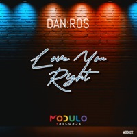 Love You Right - Single - DAN:ROS