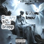 U Never know - Single