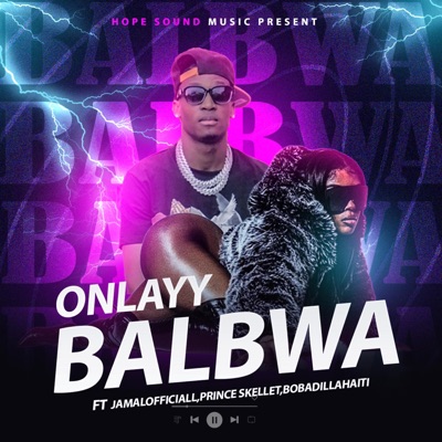 BALBWA (feat. Jamalofficiall, Prince Skellet & BobadillaHaiti) - Single