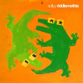 Riddle Me This SOLLYY & Isaac Puerile