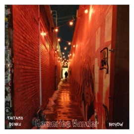 Memories Wander BKNOW