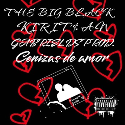 Cenizas de amor (feat. KIRITSAN & Gabriel Ds) - Single