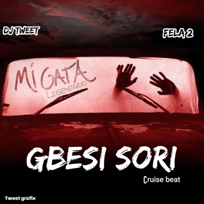 GBESE SORI BEAT (feat. Fela 2) - Single