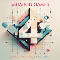 Imitation Games Vol.4 - London Music Works & Nick Squires