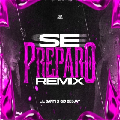 SE PREPARO REMIX (feat. Gio Deejay) - Single