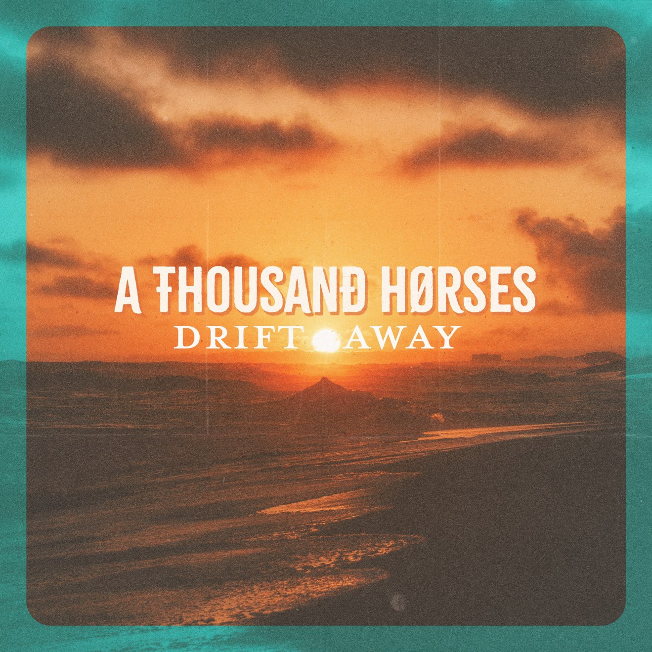 A Thousand Horses – Drift Away – Single (2024) [iTunes Match M4A]