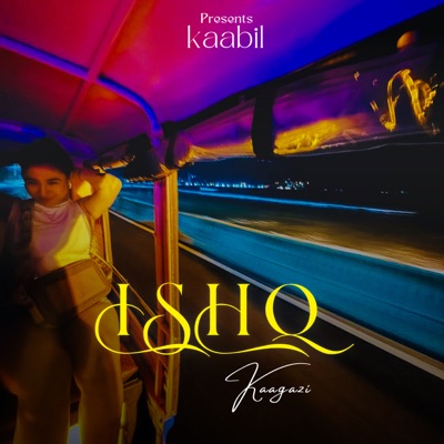 ISHQ Kaagazi - Single