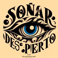 Soñar Despierto - Single - Zahj & BLACKSFEMIA HDT
