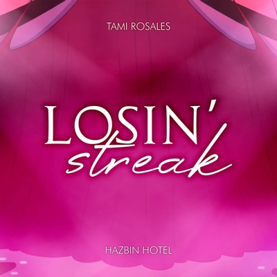 Losin' Streak (From: Hazbin Hotel - Season 2) [Cover Español] - Single