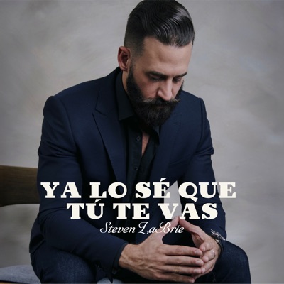 Ya Lo Sé Que Tú Te Vas - Single