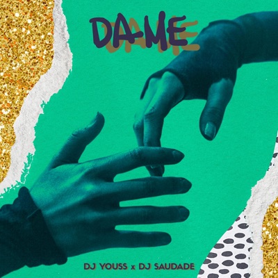 DA ME (feat. Dj Saudade) - Single