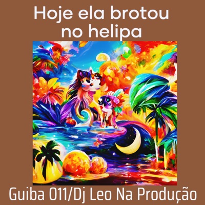 Hoje Ela Brotou no Helipa (feat. Mc Yago) - Single