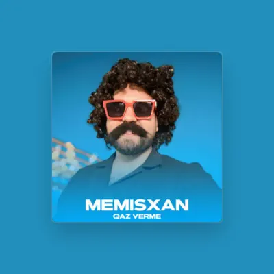 Listen to Memisxan, watch music videos, read bio, see tour dates & more!