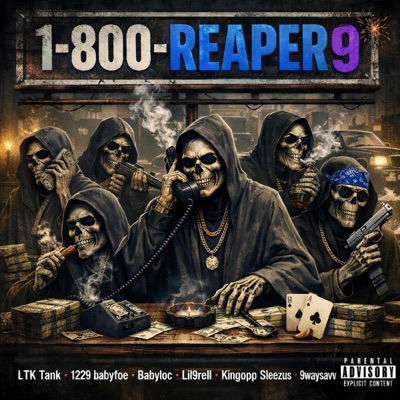 1800-REAPER9 (feat. 1229BabyFoe, Babyloc, Lil9rell, Kingopp Sleezus & 9Way Savv) - Single