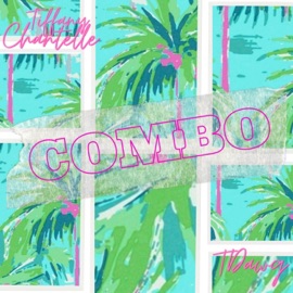 COMBO (feat. TDawg) Tiffany Chantelle