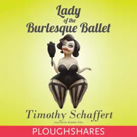 Lady of the Burlesque Ballet (Unabridged)