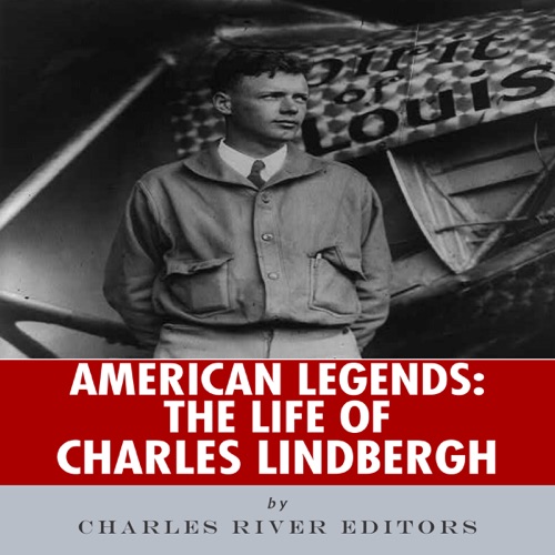 American Legends: The Life of Charles Lindbergh (Unabridged) cover