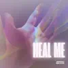 Heal me