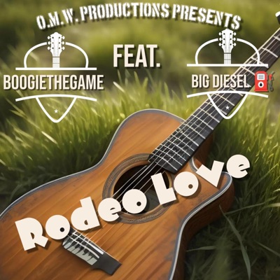 Rodeo Love (feat. Big Diesel and Prod.Beat RichieGoneCrazy) - Single