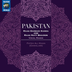 Pakistan: Raag Darbari Kanra & Raag Nath Bhairon