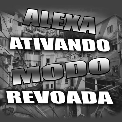 ALEXA ATIVANDO MODO REVOADA - Single